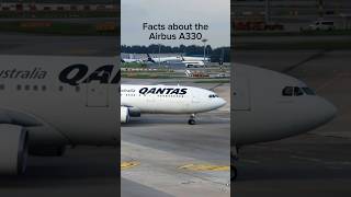 Facts about the A330