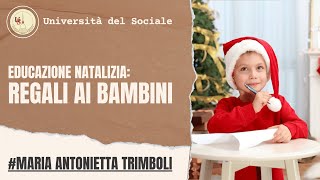 Gestire i Desideri Natalizi dei Bambini: Consigli da Maria Antonietta Trimboli