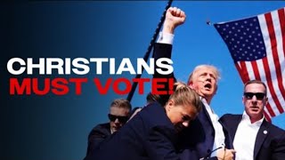 The Christian Duty to vote For Donald Trump in 2024