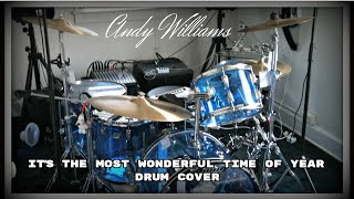 Andy Wiliams - It's The Most Wonderful Time Of The Year Drum Cover