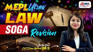 MEPL UTSAV 🥳LAW - SOGA 1930 | Complete Revision🔥 By Divya Agarwal Mam | MEPL Classes