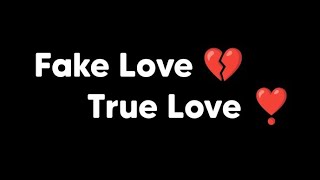 True Love🥰 vs fake Love💔Status || New Black Screen Status | New WhatsApp Status Video #shorts .