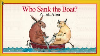 Who Sank The Boat (1982) by Pamela Allen | PICTURE BOOKS OUR KIDS LOVED (READ BY OUR KIDS)