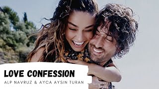 Love Confession Alp Navruz and Ayca Aysin Turan