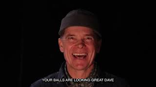 Dave wants to paint his balls!