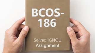 BCOS 186 solved assignment 2024-25 || BCOS 186 assignment 2025 #ignousolvedassignment