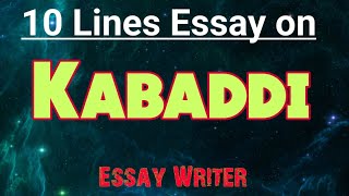 Kabaddi || 10 Lines Essay on Kabaddi match || Kabaddi Match Essay