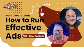 How to Run Effective Ads | Episode 195 with Steve Fantasia