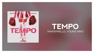 Marshmello, Young Miko - ‎Tempo [ Letra/Lyrics ]