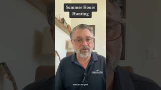 Summer House Hunting Tips