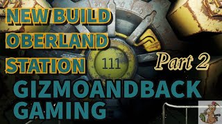 New Build Oberland Station Pt 2