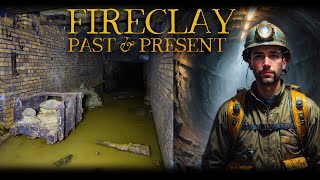 FIRECLAY : Past & Present | #abandoned | #mining | #explore