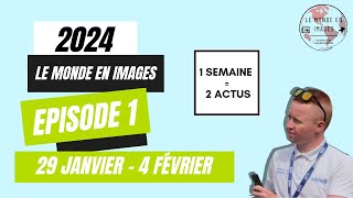 04 Février 2024 - 1 semaines = 2 actus