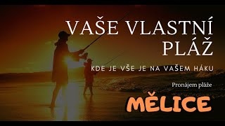 Videoprohlídka - Chcete Mít Svojí Vlastní Pláž? Pronájem Pláže v Mělicích!!