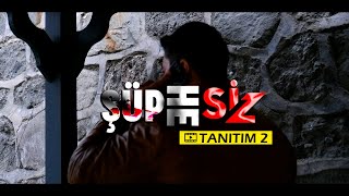 ŞÜPHESİZ DİZİ TANITIM