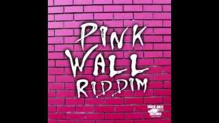 PINK WALL RIDDIM (MARCH) DJ-YOUNGBUD TRUCK BACK