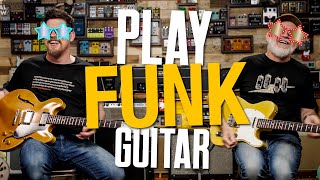 Play Funk Guitar [Dialling In Tones, Great Chords To Use, Rhythm & FUN!]