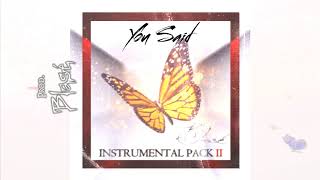 Blasé INSTRUMENTAL PACK II, ''You Said''