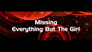 Everything But The Girl - Missing (HQ)