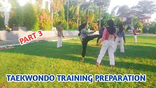 TAEKWONDO TRAINING PREPARATION FOR TURNAMENT PART 3 (SELAYAR TAEKWONDO CLUB)