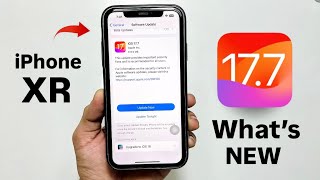 iOS 17.7 New Update on iPhone XR - New Features on iPhone XR iOS 17.7