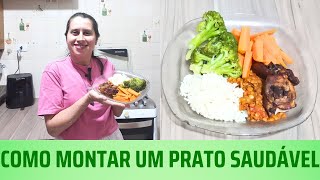 COMO MONTAR UM PRATO SAUDÁVEL comida simples caseira e saudável comida de verdade Daiane Salustriano