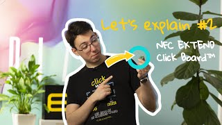 NFC Extend Click Board™ | Let's Explain #2