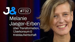 Soziologin Melanie Jaeger-Erben über Konsum & Kreislaufwirtschaft - Jung & Naiv: Folge 732