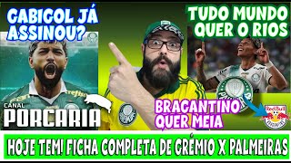 💥FECHOU? 🚨 GABIGOL JÁ ASSINOU COM O PALMEIRAS 🐷 MAIS PROPOSTAS POR RIOS 🐷 BRAGANTINO QUER MEIA