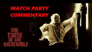 THE CURSE OF THE WEREWOLF (1961) WATCH PARTY COMMENTARY!