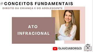 #CONCEITOSFUNDAMENTAIS: Ato infracional - Profª. Gláucia #31