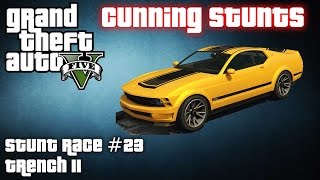 GTA V - Cunning Stunts DLC - Stunt Race #23 - Trench II