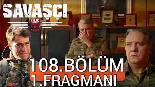 Savaşçı 108. Bölüm Fragmanı