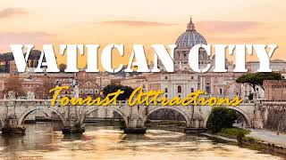 Vatican City | Top 25 Tourist Attractions in Vatican City