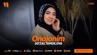 Гузал Исмоилова - Онажоним (аудио 2024)