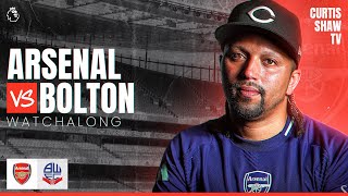 Arsenal V Bolton Live Carabao Cup Watchalong (Curtis Shaw TV)