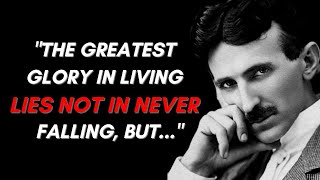 Top 15 Inspirational Nikola Tesla's Quotes That are Worth listening to!