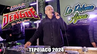 Cumbia De Antaño - La Paloma Ajena - Sonido Super Dengue - Feria Tepojaco 2024