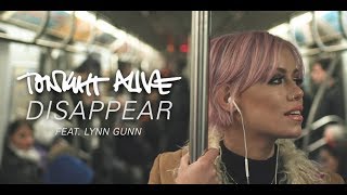 Tonight Alive Ft. Lynn Gunn - Disappear