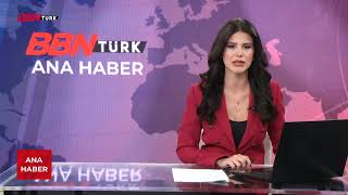 BBN Türk Ana Haber Bülteni - 21.07.2023 |Yağmur Güven|