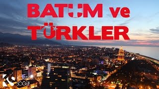 Batum ve Türkler - Belgesel (2015)