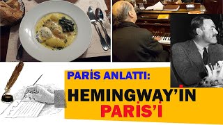 BUGÜNÜN VE HEMINGWAY'İN PARİS'İ - PARİS SEVENLER | Ernest Hemingway 3. Bölüm #parisvlog