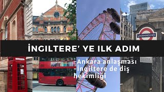 1.bölüm/İngiltere’ye ilk adım! Ankara anlaşması?nasıl kabul aldık? İngilterede diş hekimliği!?