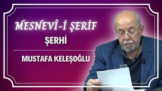 Mesnevî-i Şerif Şerhi - 3.Defter - Mustafa Keleşoğlu - 20.10.2022