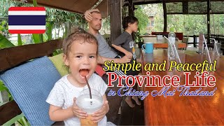 Our simple province life in Chiang Mai Thailand, Slow living