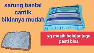 Mudah dan cepat bikin sarung bantal rempel.