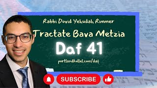 Daf Yomi Bava Metzia - Daf 41 with Rabbi Dovid Yehudah Rimmer