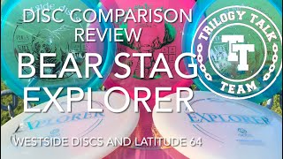 Disc Comparison Review: Westside Discs BEAR - Stag - Latitude 64 Explorer