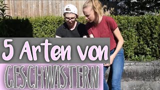 5 ARTEN VON GESCHWISTERN mit Severin | KindOfJessi