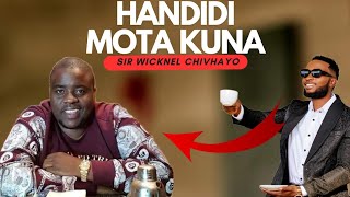 Handitori mota kunaWicknel Chivhayo ndingatoda riri basa.